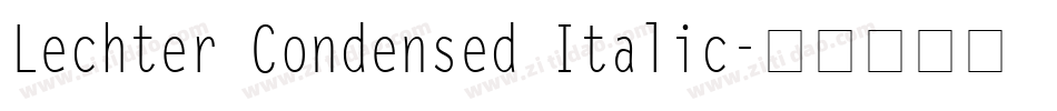 Lechter Condensed Italic字体转换